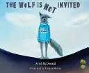 Vlk není zván - The Wolf Is Not Invited