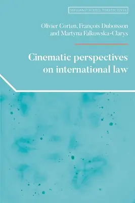 Filmové perspektivy mezinárodního práva - Cinematic Perspectives on International Law