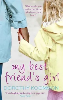 Dívka mého nejlepšího přítele - My Best Friend's Girl