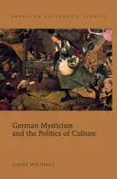 Německá mystika a politika kultury - German Mysticism and the Politics of Culture