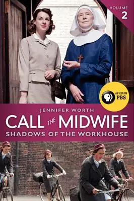 Volejte porodní bábu: Stíny chudobince - Call the Midwife: Shadows of the Workhouse