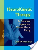 Neurokinetická terapie: Inovativní přístup k manuálnímu testování svalů - NeuroKinetic Therapy: An Innovative Approach to Manual Muscle Testing