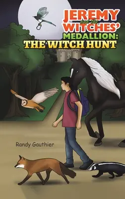 Jeremy a medailon čarodějnic: Hon na čarodějnice - Jeremy and the Witches' Medallion: The Witch Hunt