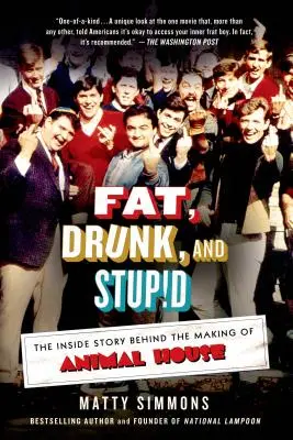Tlustý, opilý a hloupý - Fat, Drunk, and Stupid