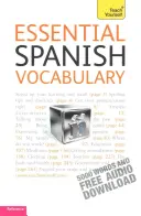 Základní španělská slovní zásoba: Naučte se sami - Essential Spanish Vocabulary: Teach Yourself
