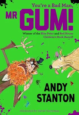 Jste zlý člověk, pane Gum! - You're a Bad Man, Mr. Gum!