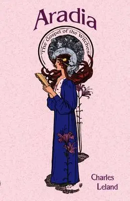 Aradia: Evangelium čarodějnic - Aradia: The Gospel of the Witches