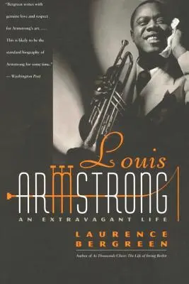 Louis Armstrong: Extravagantní život - Louis Armstrong: An Extravagant Life