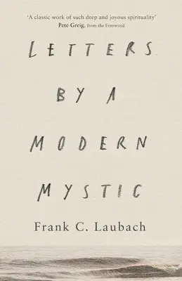 Dopisy moderního mystika: Výňatky z dopisů psaných na Danalanu (Dansana) svému otci. - Letters by a Modern Mystic - Excerpts From Letters Written To His Father