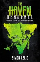 Haven: Deadfall - kniha 3 - Haven: Deadfall - Book 3