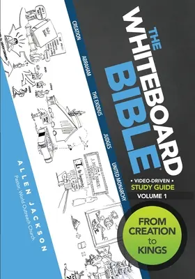 Bible na bílé tabuli, 1. díl: Od stvoření světa po krále - The Whiteboard Bible, Volume 1: From Creation to Kings