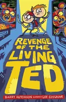 Pomsta živého Teda - Revenge of the Living Ted