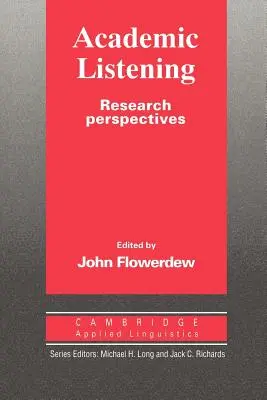 Akademické naslouchání: Výzkumné perspektivy - Academic Listening: Research Perspectives