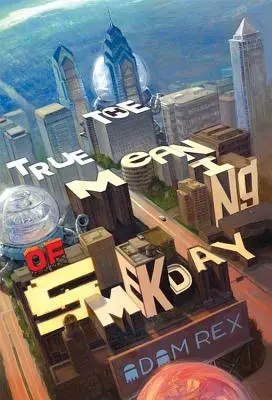 Pravý význam Smekday - The True Meaning of Smekday