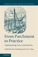 Od pergamenu k praxi: Zavádění nových konstitucí - From Parchment to Practice: Implementing New Constitutions