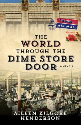 Svět za dveřmi obchodu s desetikorunami: A Memoir - The World Through the Dime Store Door: A Memoir