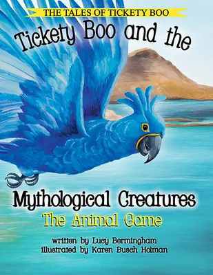 Tickety Boo a mytologická stvoření: Zvířecí hra - Tickety Boo and the Mythological Creatures: The Animal Game
