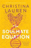 Soulmate Equation - New York Times Bestselling rom com - Soulmate Equation - the New York Times Bestselling rom com