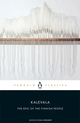 Kalevala: Kalevala: Epos o finském lidu - Kalevala: The Epic of the Finnish People