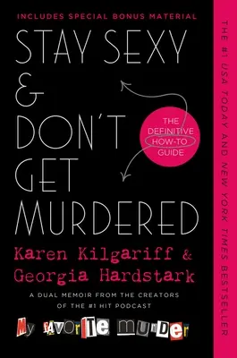 Zůstaňte sexy a nenechte se zavraždit: Vydržte být sexy a neubližujte si. - Stay Sexy & Don't Get Murdered: The Definitive How-To Guide