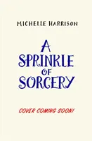 Špetka kouzel - Sprinkle of Sorcery