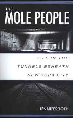 Krtčí lidé: Život v tunelech pod New Yorkem: Krtčí lidé - úvod do problematiky. - The Mole People: Life in the Tunnels Beneath New York City