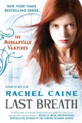 Poslední dech: Vampýři z Morganville - Last Breath: The Morganville Vampires