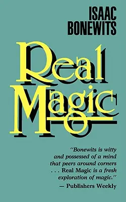 Skutečná magie: Úvodní pojednání o základních principech žlutého světla - Real Magic: An Introductory Treatise on the Basic Principles of Yellow Light