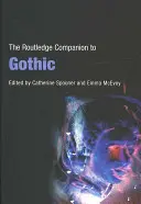 The Routledge Companion to Gothic (Routledgeův průvodce gotikou) - The Routledge Companion to Gothic