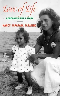 Láska k životu: Příběh brooklynské dívky - Love of Life: A Brooklyn Girl's Story