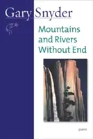 Hory a řeky bez konce: Básně - Mountains and Rivers Without End: Poem