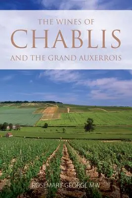 Vína z Chablis a Grand Auxerrois - The wines of Chablis and the Grand Auxerrois