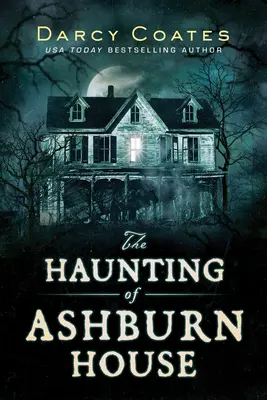 Strašení v Ashburn House - Haunting of Ashburn House