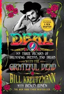 Dohoda: Moje tři desetiletí bubnování, snů a drog s Grateful Dead - Deal: My Three Decades of Drumming, Dreams, and Drugs with the Grateful Dead