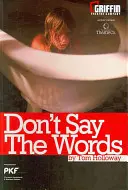 Neříkej ta slova - Don't Say the Words