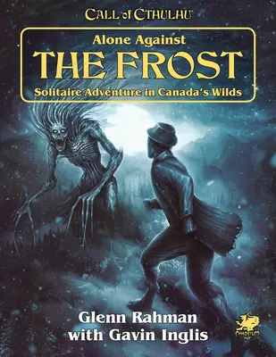 Sám proti mrazu: Solitérní dobrodružství v kanadské divočině - Alone Against the Frost: Solitaire Adventure in Canada's Wilds