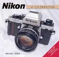Nikon: Třetí vydání knihy - Nikon: A Celebration - Third Edition
