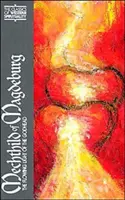 Mechthilda z Magdeburku: Mendelhild: The Flowing Light of Godhead (Proudící světlo božství) - Mechthild of Magdeburg: The Flowing Light of the Godhead