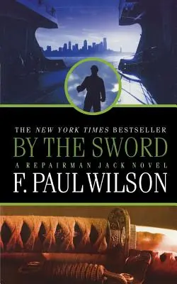 Mečem: Román o opraváři Jackovi - By the Sword: A Repairman Jack Novel
