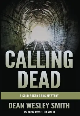 Volání mrtvých: Záhada gangu studeného pokeru - Calling Dead: A Cold Poker Gang Mystery