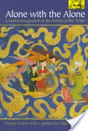 Sám se samotou: Tvořivá imaginace v súfismu Ibn 'Arabího - Alone with the Alone: Creative Imagination in the Sūfism of Ibn 'Arabī