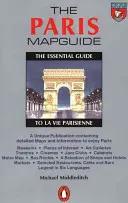 Průvodce mapou Paříže: La Vie Parisienne: The Essential Guide - The Paris Mapguide: The Essential Guide La Vie Parisienne