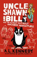 Strýček Shawn a Bill a téměř zcela neplánované dobrodružství - Uncle Shawn and Bill and the Almost Entirely Unplanned Adventure