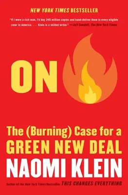 V ohni: (hořící) argumenty pro zelený nový úděl - On Fire: The (Burning) Case for a Green New Deal