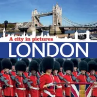 Londýn: Londýn: město v obrazech - London: A City in Pictures