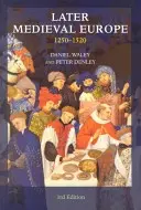 Pozdější středověká Evropa: 1250-1520 - Later Medieval Europe: 1250-1520