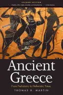 Starověké Řecko: Od pravěku po helénistickou dobu - Ancient Greece: From Prehistoric to Hellenistic Times