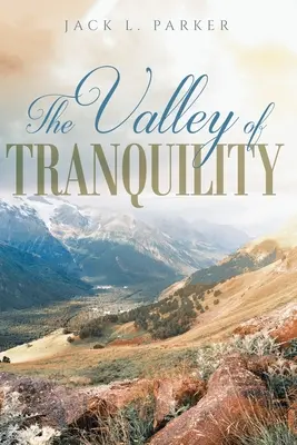 Údolí klidu - The Valley of Tranquility