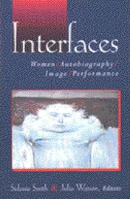 Rozhraní: Ženy, autobiografie, obraz, performance - Interfaces: Women, Autobiography, Image, Performance