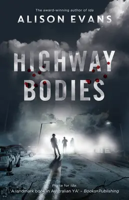 Dálniční těla - Highway Bodies